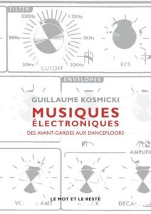 Musiques-electroniques-des-avant-gardes-aux-dance-floors