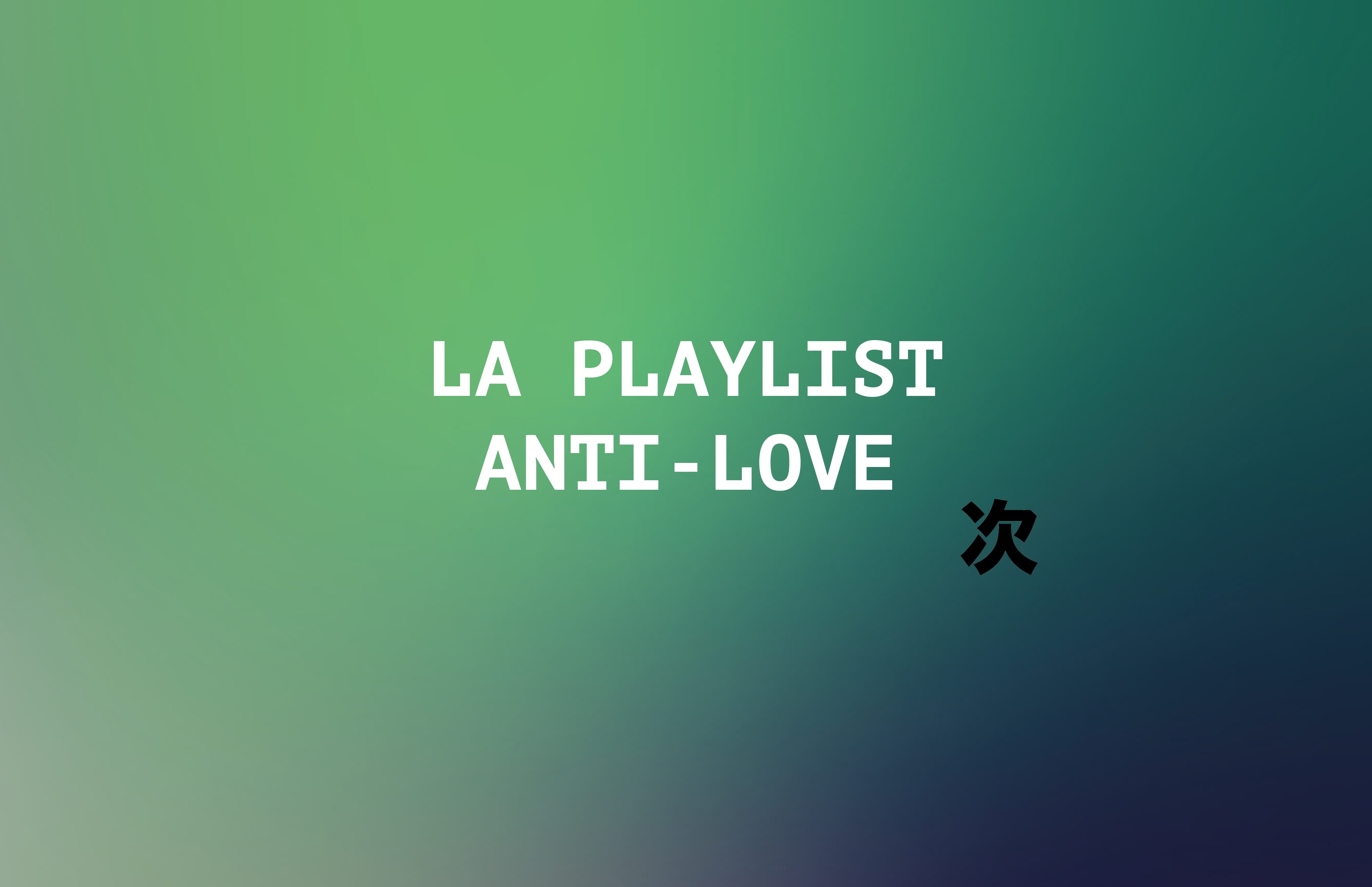 playlist anti love