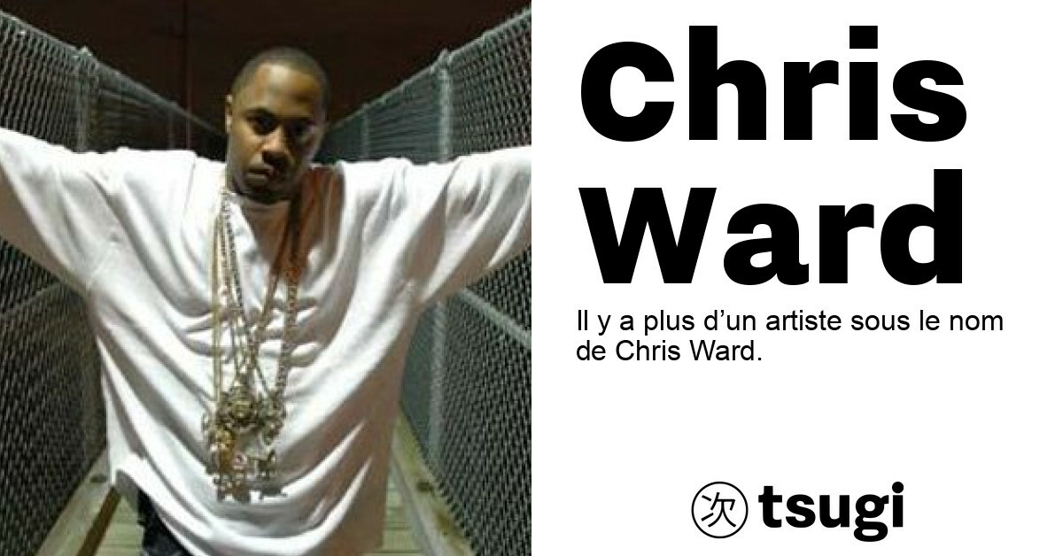 Christopher Ward Singer Chris Ward – TSUGI