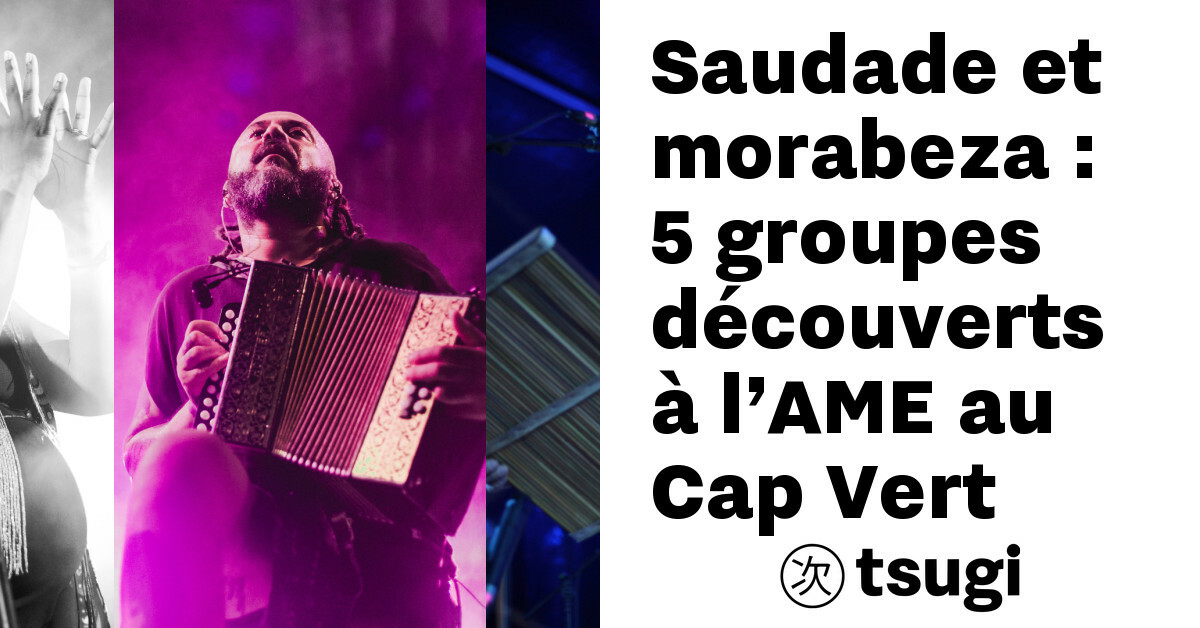 Saudade et morabeza : 5 groupes découverts à l'AME au Cap-Vert ... image